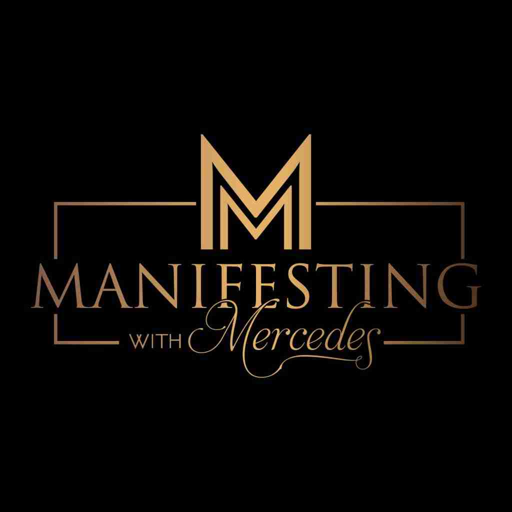 Manifesting With Mercedes Manifesting With Mercedes – Episode 10: Speak What You Want to See